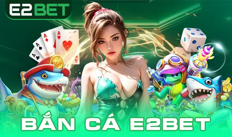 Trang chủ 32 Nhà Cái E2BET - Website Cá Cược Online Số 1 Dành Cho Dân Chơi